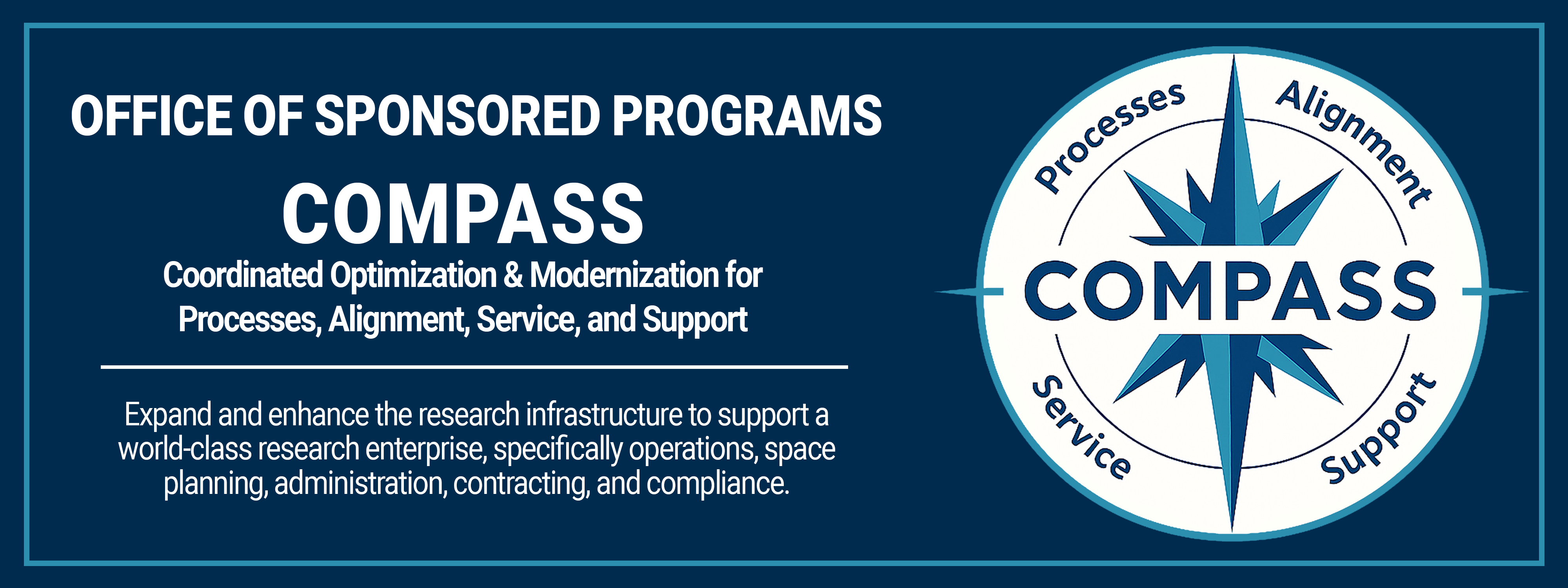COMPASS: Coordinated Optimization & Modernization for Processes, Alignment, Service, and Support